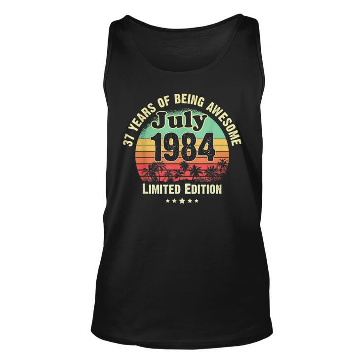 Born In July 1984 37 Year Old Birthday Limited Edition Unisex Tank Top