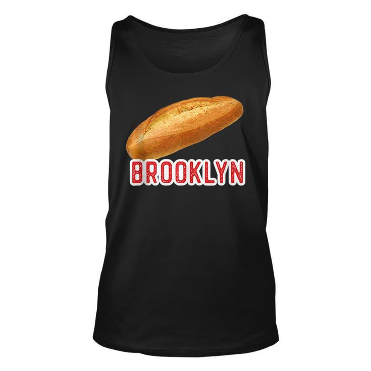 Brooklyn Italian Bread New York Ny Neighborhood Food  Unisex Tank Top