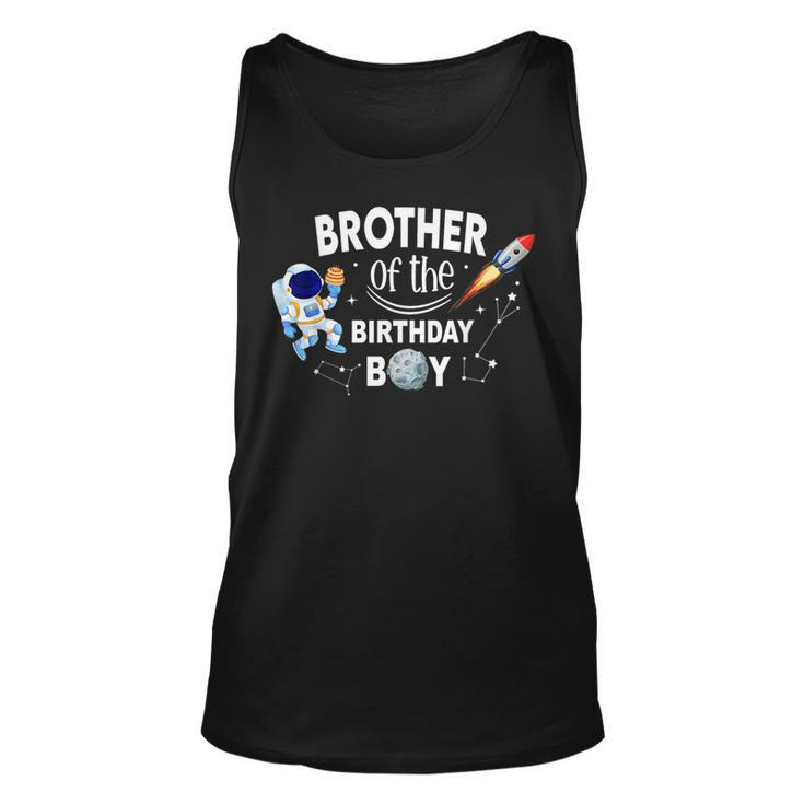 Brother Of The Birthday Boy Space Astronaut Birthday Family  Unisex Tank Top