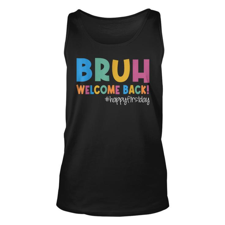 Bruh Happy First Day Of School Welcome Back To School 2023 Tank Top
