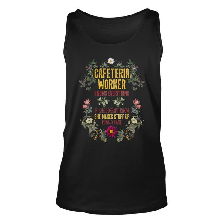 Cafeteria Worker Knows Everything Lunch Lady Service Crew Tank Top