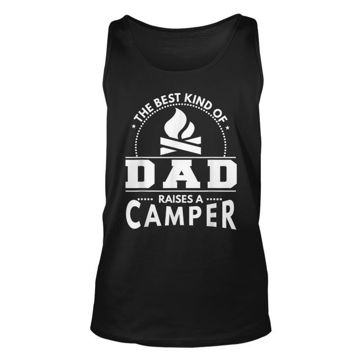 Camping  Best Kind Of Dad Raises A Camper  Gift For Mens Unisex Tank Top