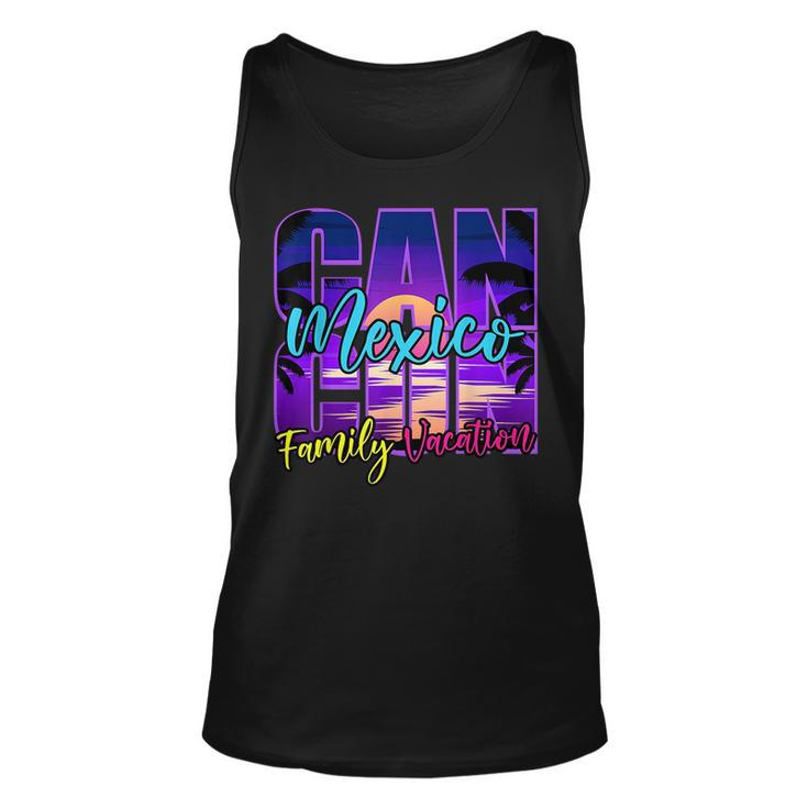 Cancun Mexico Outfits Family Vacation Souvenir Summer Group  Unisex Tank Top