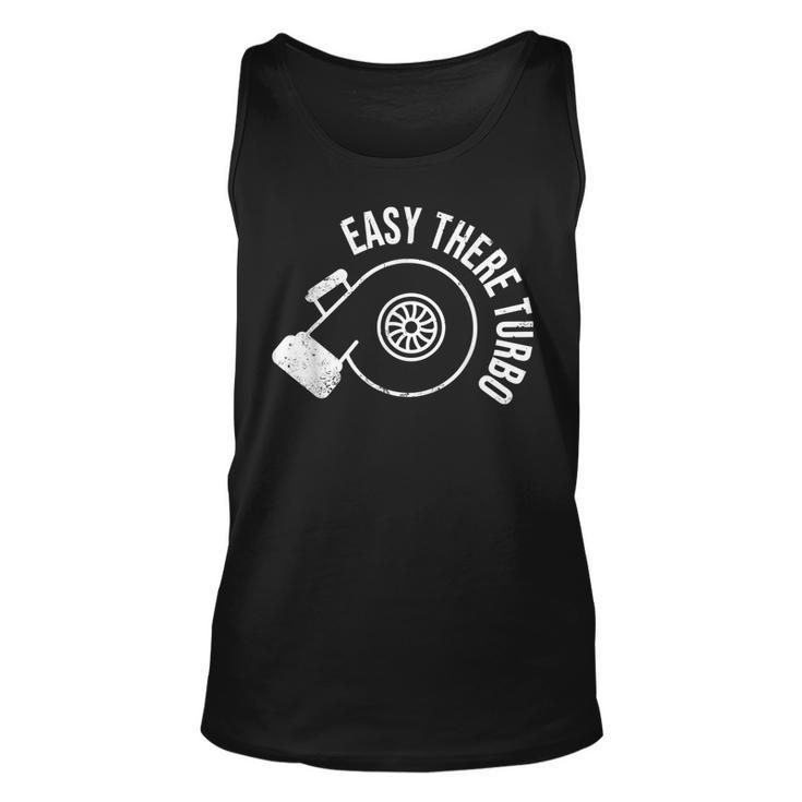 Car Lover Design Easy There Turbo Boost & Drift Gift Unisex Tank Top