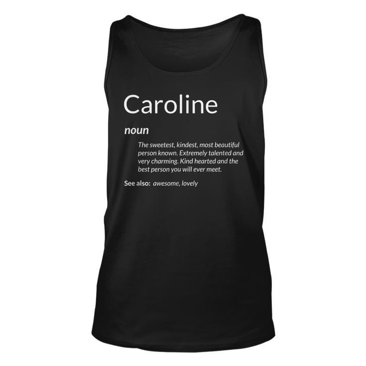 Caroline Is Kind Hearted Funny Name Definition Caroline Unisex Tank Top
