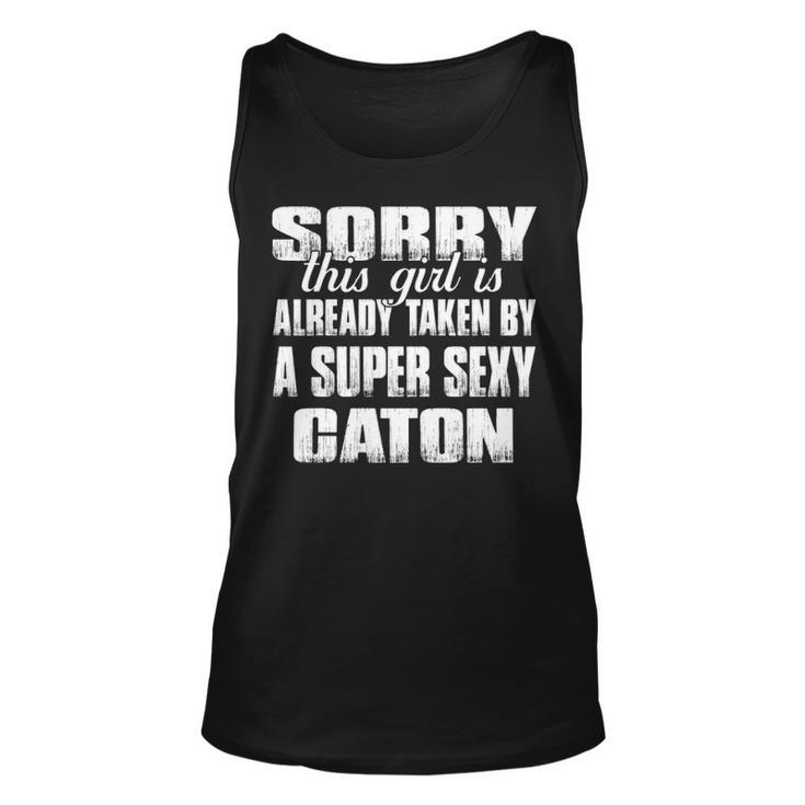Caton Name Gift This Girl Is Already Taken By A Super Sexy Caton Unisex Tank Top