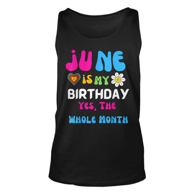 Celebrating My Birthdays Jun Is My Birthday Yes The Whole  Unisex Tank Top
