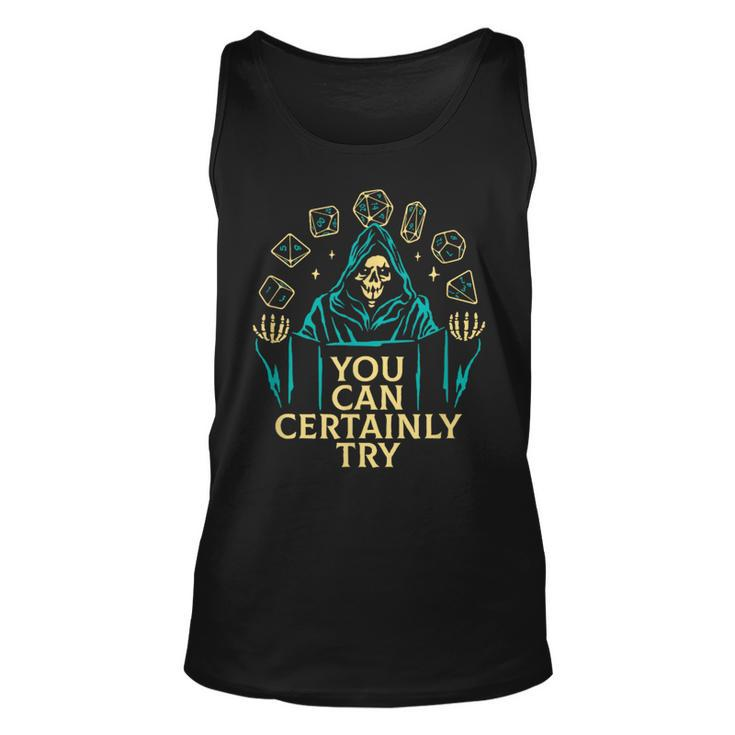 You Can Certainly Try Death Video Game Gamer Tank Top