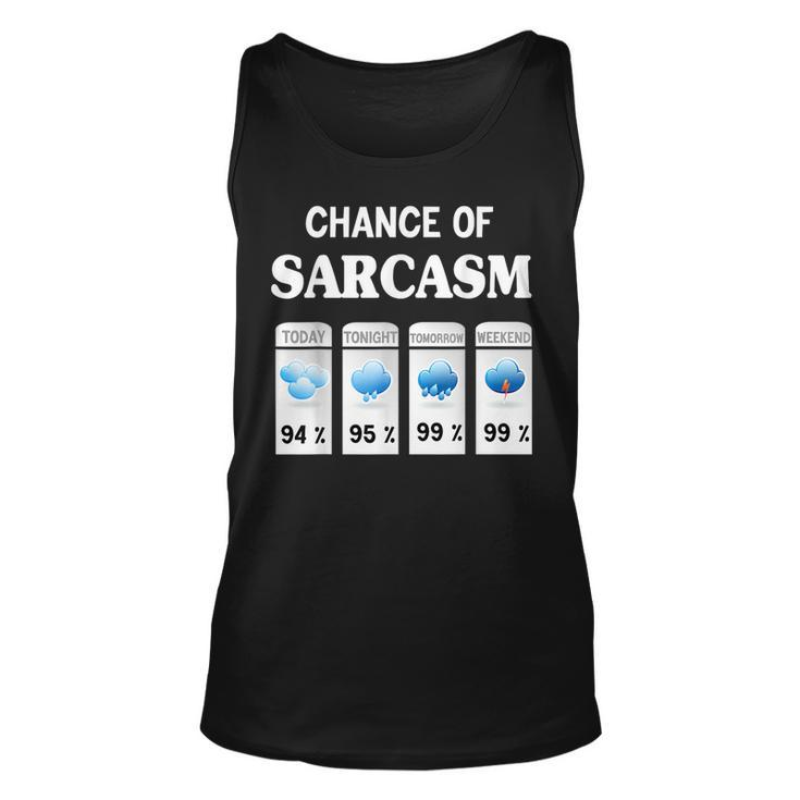 Chance Of Sarcasm Weather  Unisex Tank Top