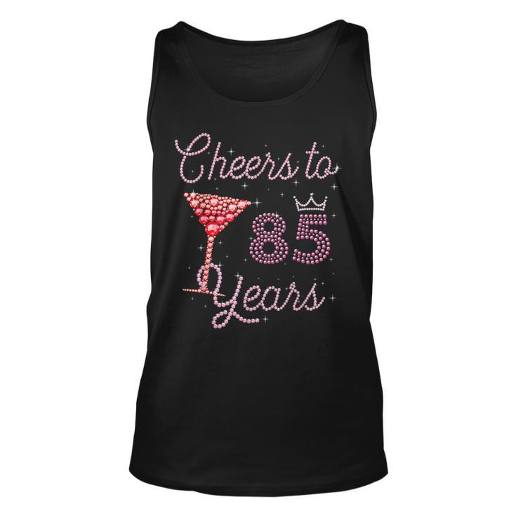 Cheers To 85 Years 85Th Birthday 85 Years Old Bday  Unisex Tank Top