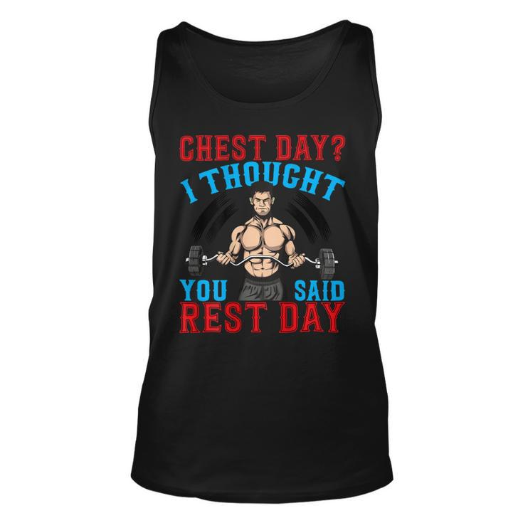Chest Day Thought You Said Rest Day Backprint Bodybuilding Unisex Tank Top