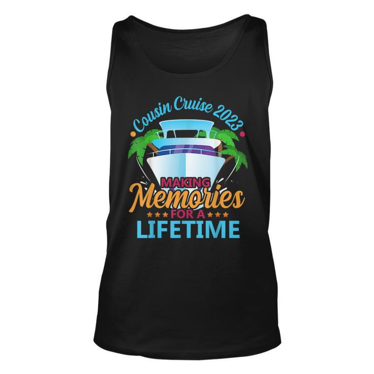 Cousin Cruise 2023 Making Memories For A Lifetime Matching  Unisex Tank Top