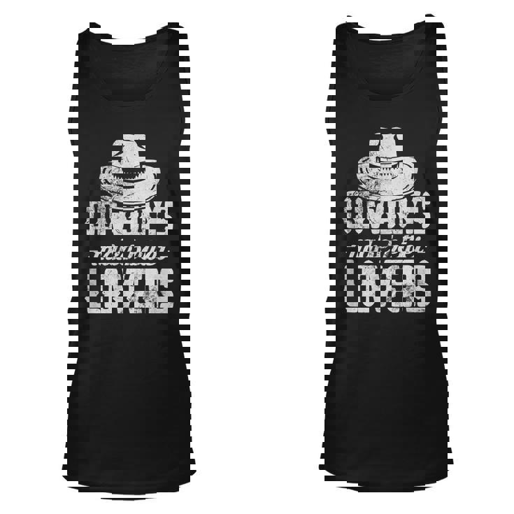 Cowboys Make Better Lovers Cowgirl Western Southern Grunge Unisex Tank Top