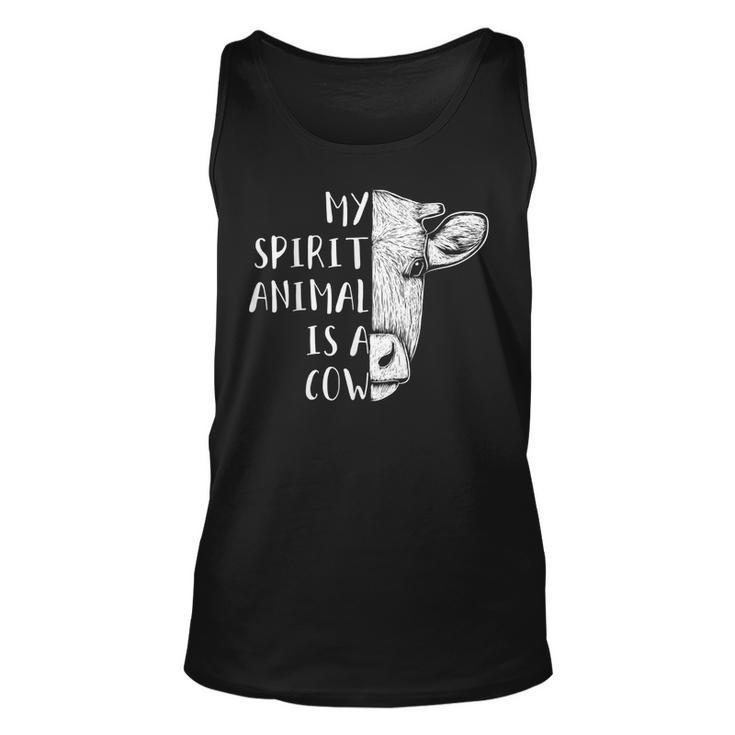 Cows Clothes Cattle Farmer Gift My Spirit Animal Is A Cow  Unisex Tank Top