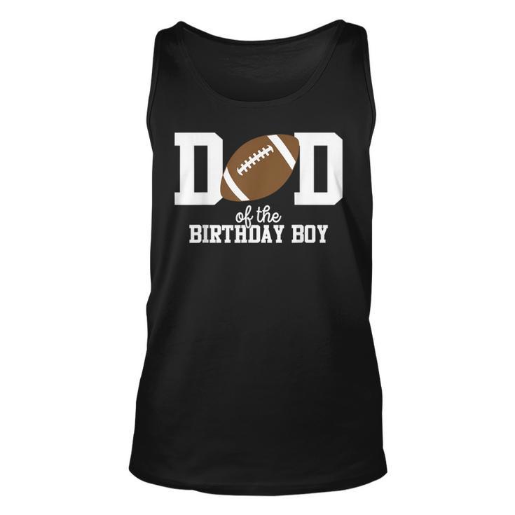 Dad Of The Birthday Boy Football Lover First Birthday Party Tank Top