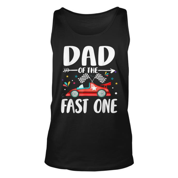 Dad Of The Fast One Birthday 1St Race Car Family Matching Tank Top