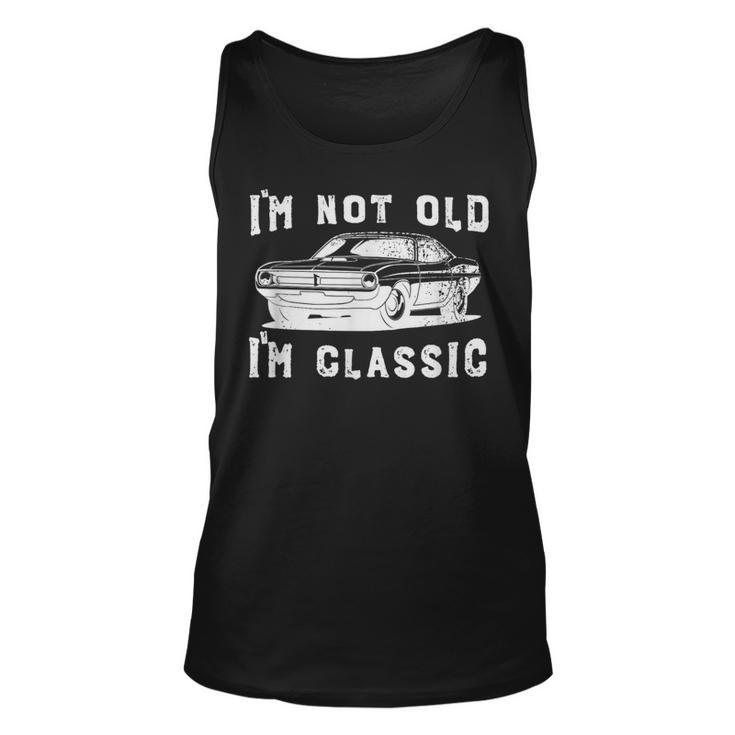 Dad Joke Design Funny Im Not Old Im Classic Fathers Day Unisex Tank Top
