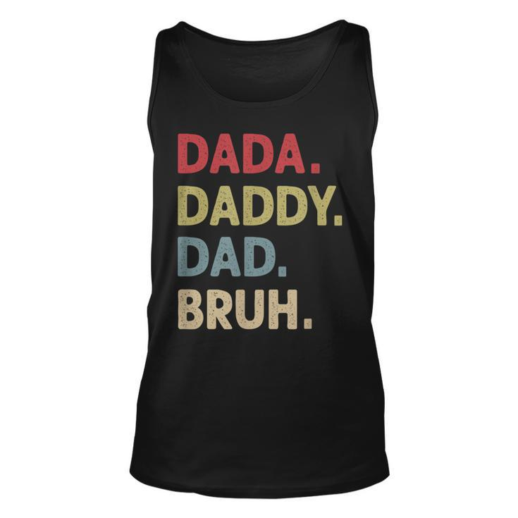 Dada Daddy Dad Bruh Fathers Day Son Quote Saying Funny Unisex Tank Top