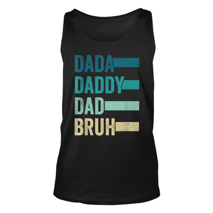 Dada Daddy Dad Bruh Fathers Day Vintage Funny Father Papa  Unisex Tank Top