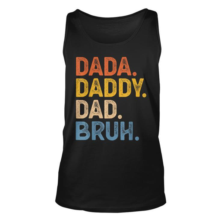 Dada Daddy Dad Bruh Funny Father’S Day Father  Unisex Tank Top