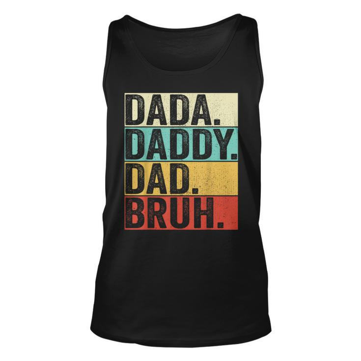 Dada Daddy Dad Bruh Husband Men Fathers Day Funny Father  Unisex Tank Top