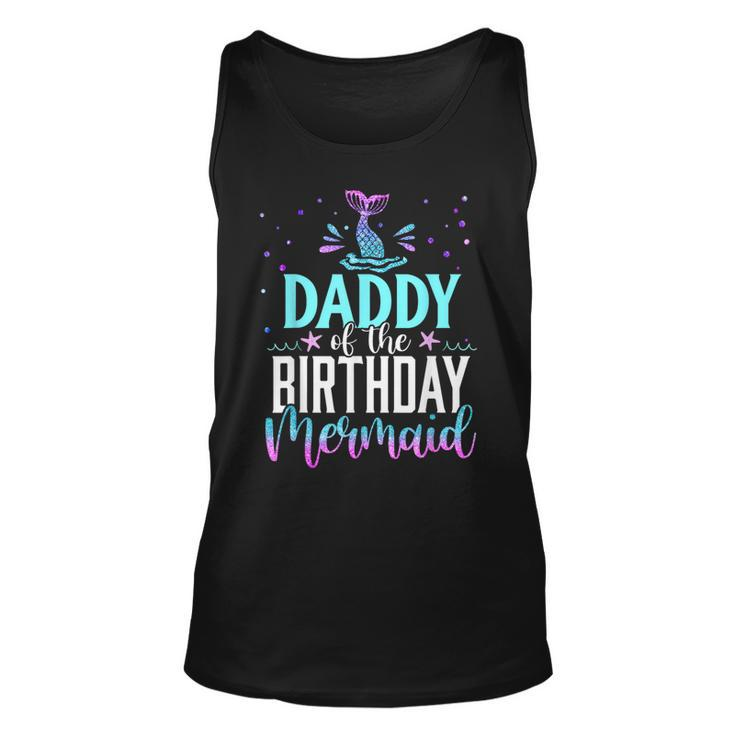 Daddy Of The Birthday Mermaid Matching Family Party Tank Top