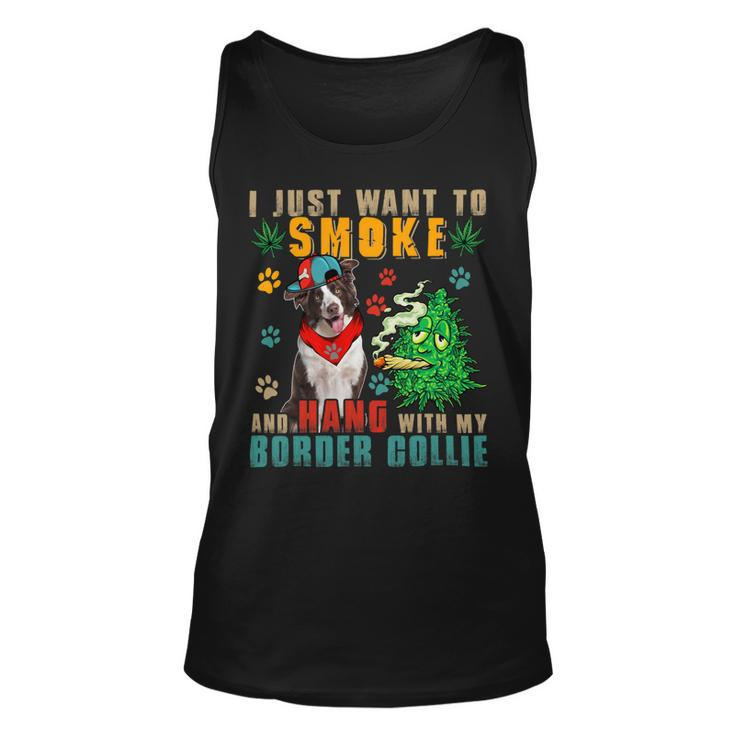 Dog Border Collie Smoke And Hang With My Border Collie Funny Smoker Weed Unisex Tank Top