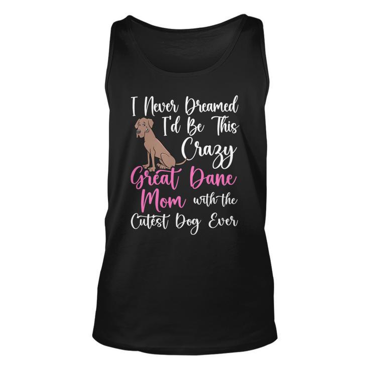 Dog Owner Dog Breeder Mom Great Dane Mom Unisex Tank Top