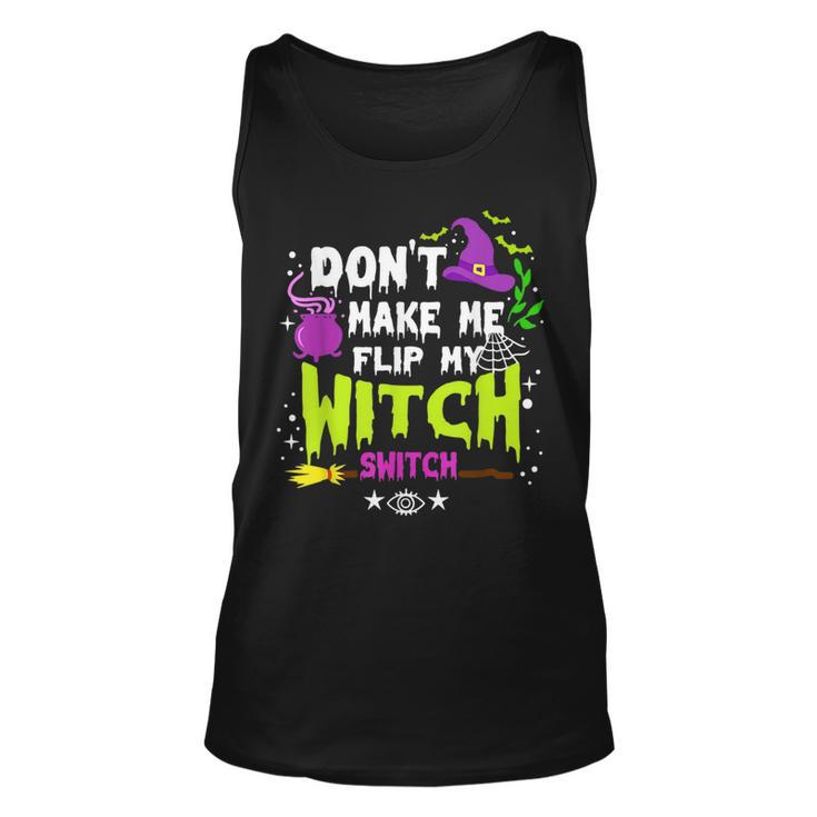 Dont Make Me Flip My Witch Switch Halloween Vintage Halloween Tank Top
