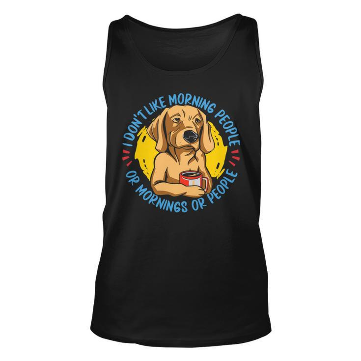 Dont Like Mornings And People Dog Breed Golden Retriever Unisex Tank Top