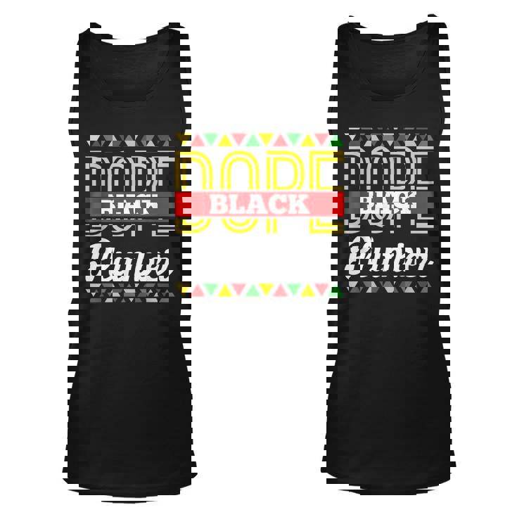 Dope Black Plumber African American Pride Blm Plumber  Unisex Tank Top