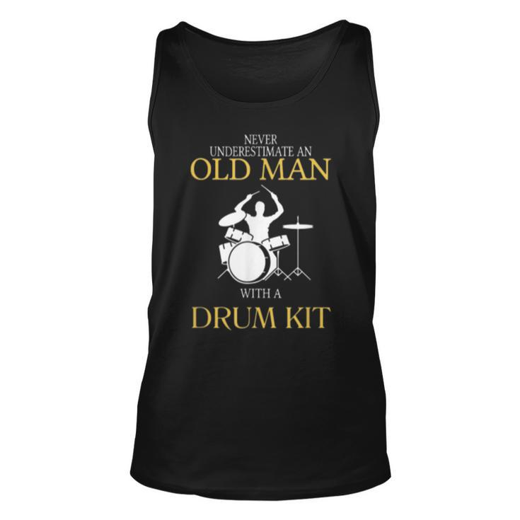 Drum Never Underestimate An Old Man With Unisex Tank Top