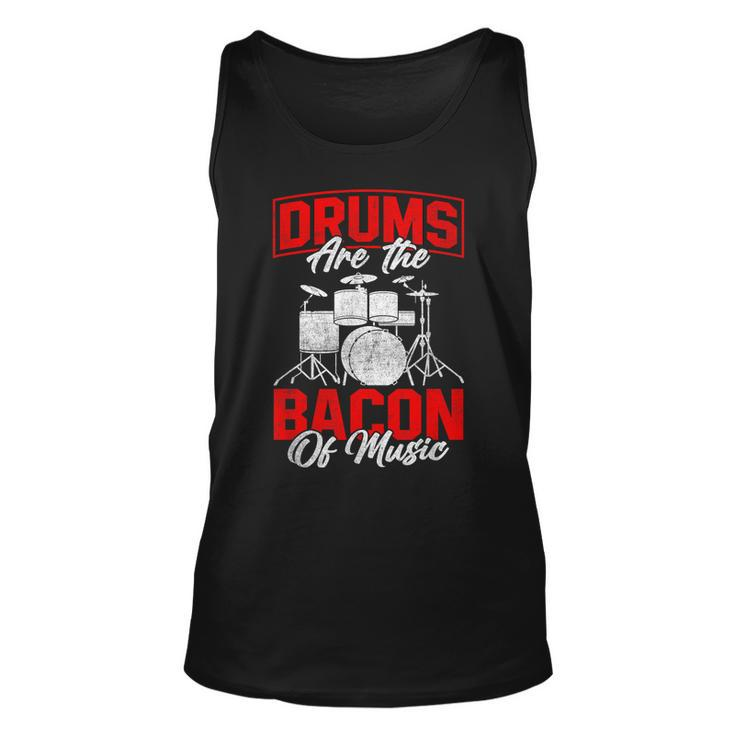 Drums Are The Bacon Of Music Bbq Meat Drumming  Unisex Tank Top
