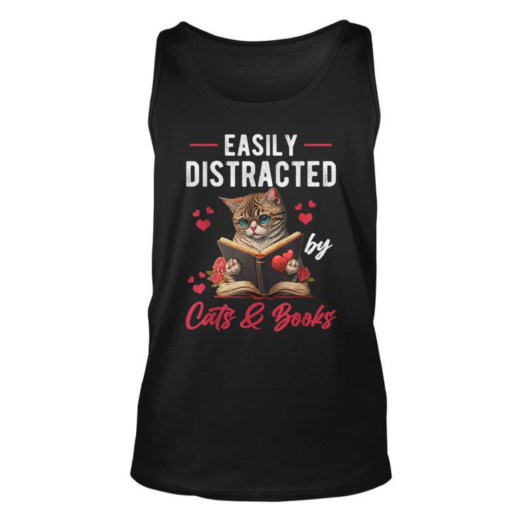 Easily Distracted By Cats And Books Cat & Book Lover Funny Unisex Tank Top