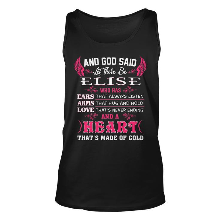 Elise Name Gift And God Said Let There Be Elise V2 Unisex Tank Top