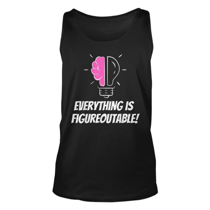 Everything Is Figureoutable Positivity Motivational Quote Tank Top