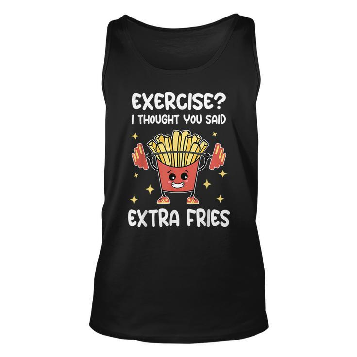 Exercise I Thought You Said Extra Fries Fitness And Fries Tank Top