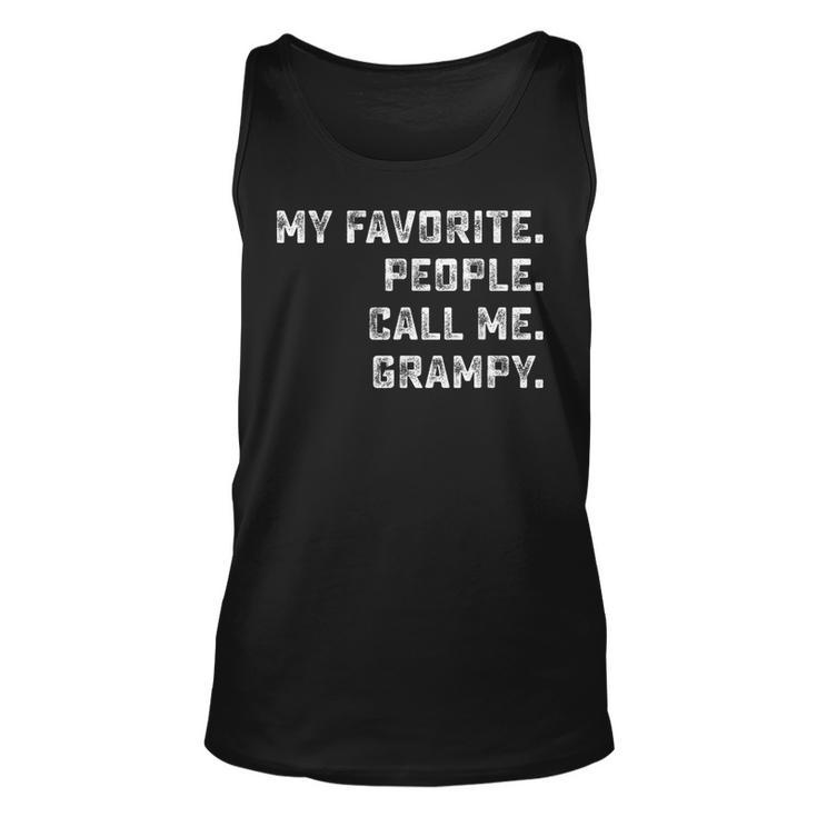 Family Matching  My Favorite People Call Me Grampy  Unisex Tank Top