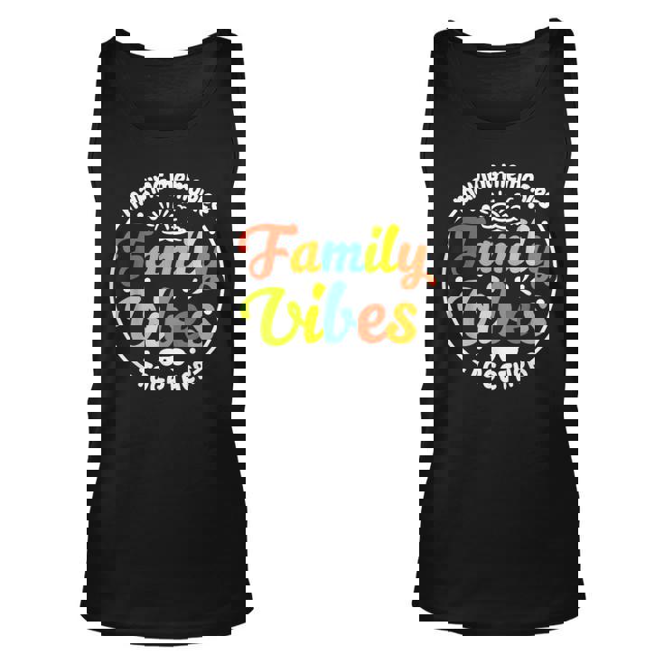 Family Vibes 2023 Making Memories Together Family Vacation Unisex Tank Top