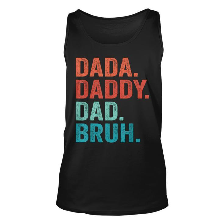 Fathers Day Dad Dada Daddy Bruh Vintage Father Funny Unisex Tank Top