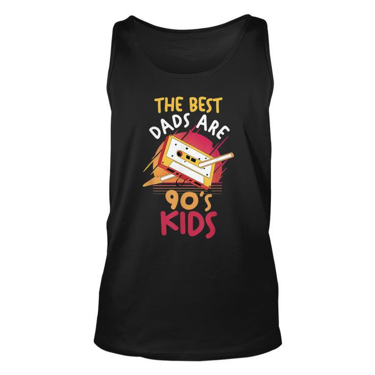Fathers Day Daddy Papa The Best Dads Are 90S Kids 90S Vintage Tank Top