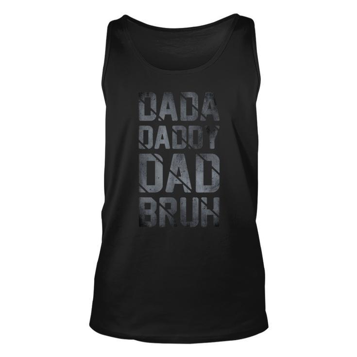 Fathers Day For Dad Funny Dada Daddy Dad Bruh  Unisex Tank Top