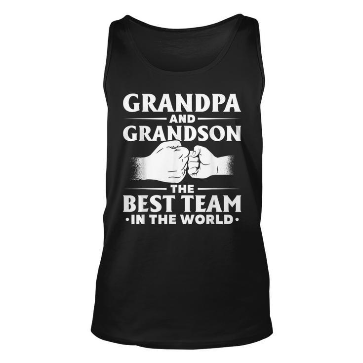Fathers Day Grandpa And Grandson The Best Team In The World Tank Top