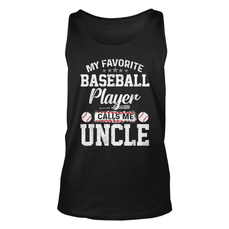 My Favorite Baseball Player Calls Me Uncle Uncle Tank Top