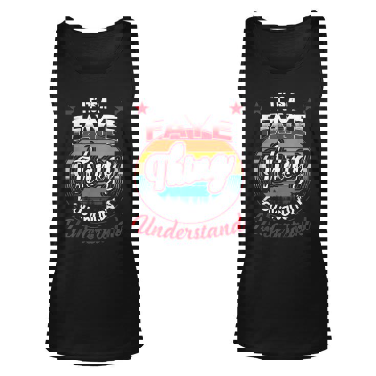 Faye Retro Name Its A Faye Thing Unisex Tank Top