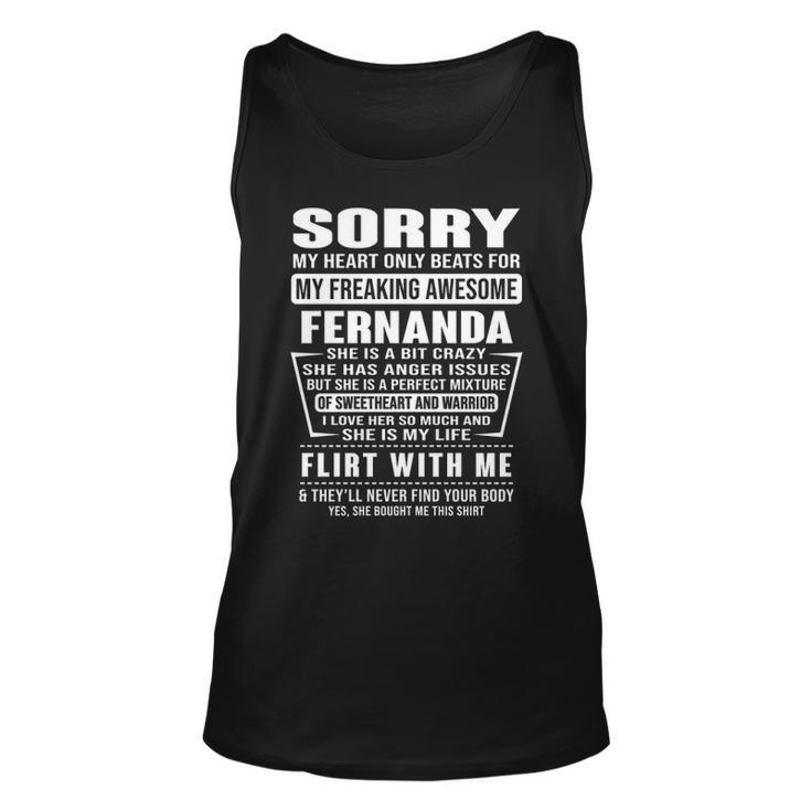 Fernanda Name Gift Sorry My Heartly Beats For Fernanda Unisex Tank Top