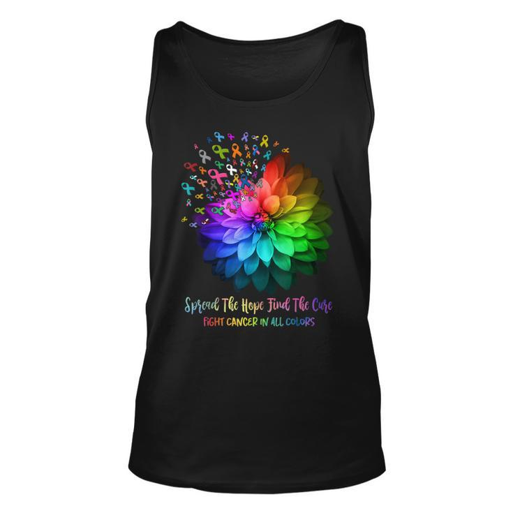 Fight Cancer In All Color Spread The Hope Find A Cure  Unisex Tank Top