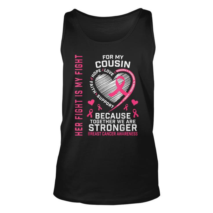Her Fight Is My Fight Cousin Breast Cancer Awareness Family Tank Top