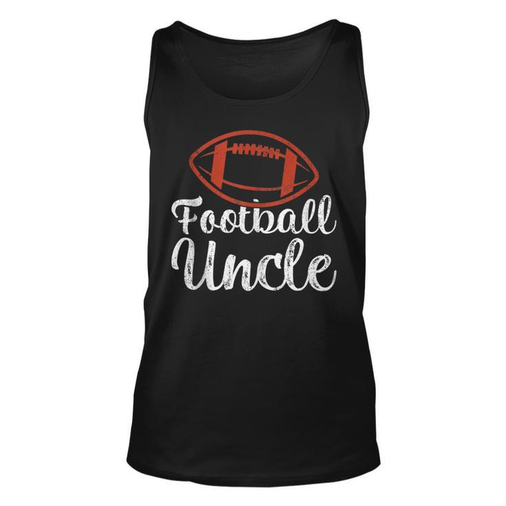Football Sports Lover Funny Football Uncle Fathers Day  Unisex Tank Top
