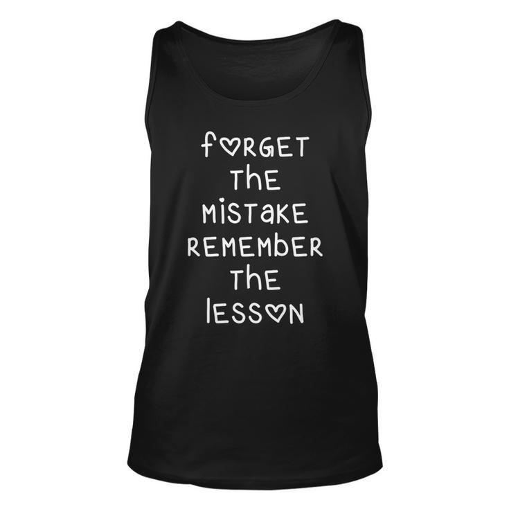 Forget The Mistake Remember The Lesson Heart Letter Quote   Unisex Tank Top